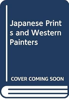 Japanese prints and Western painters
