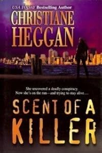 Scent of a Killer by Christiane Heggan