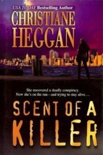 Scent of a Killer by Christiane Heggan