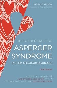The Other Half of Asperger Syndrome by Maxine Aston