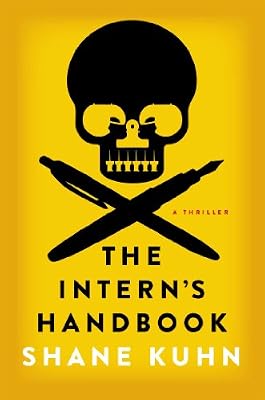 The Intern's Handbook: A Thriller