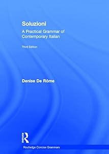 Soluzioni: A Practical Grammar of Contemporary Italian
