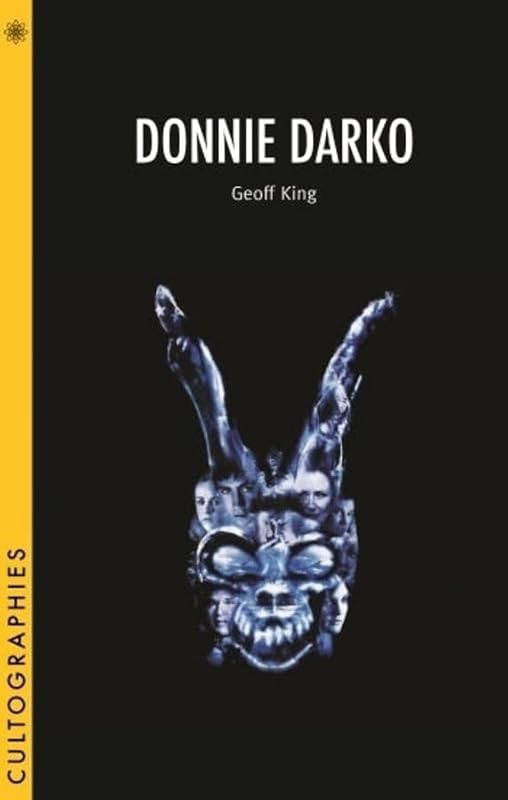 Donnie Darko (Cultographies) by Geoff King