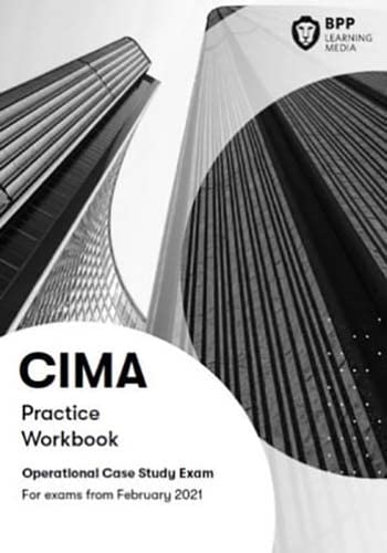 CIMA Operational E1, F1 & P1 Integrated Case Study: Practice Workbook by BPP Learning Media