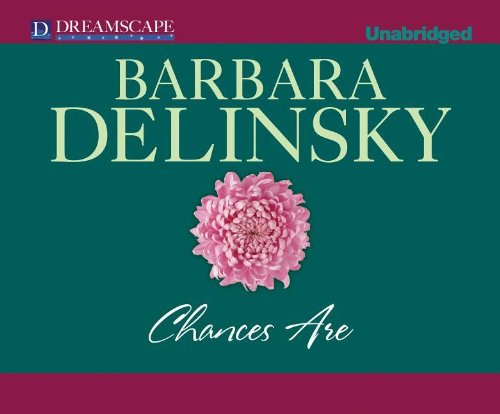 Chances Are by Barbara Delinsky