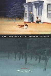 My Brother Running and Other Poems by Wesley McNair