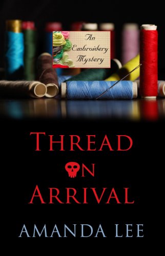 Thread on Arrival by Amanda Lee