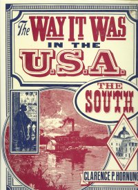 The Way It Was in the South