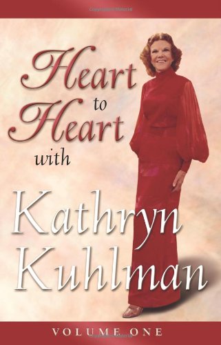 Heart to Heart by Kathryn Kuhlman