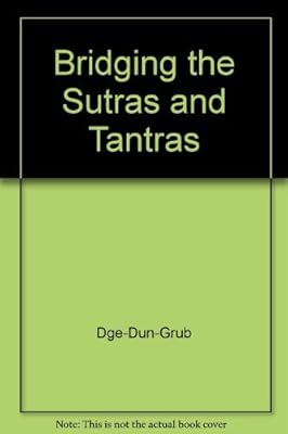 Bridging the Sutras and Tantras (English and Tibetan Edition)