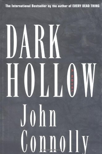 Dark Hollow by John Connolly