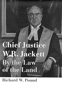 Chief Justice W.R. Jackett: By the Law of the Land