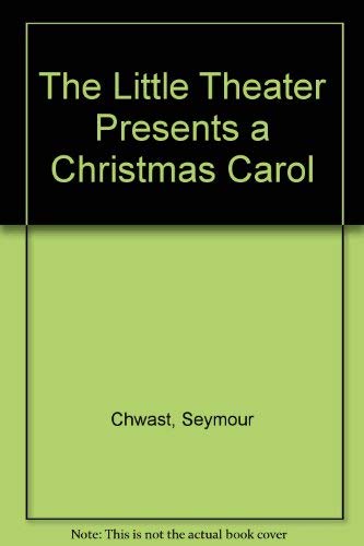 Little Theatre Presents A Christmas Carol by Seymour Chwast