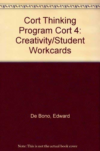 Cort Thinking Program Cort 4: Creativity/Student Workcards by Edward De Bono