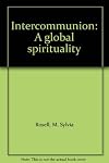 Intercommunion: A global spirituality