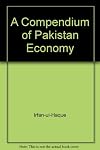 A Compendium of Pakistan Economy
