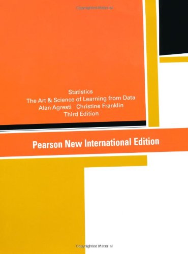 Statistics: The Art and Science of Learning from Data by Alan Agresti