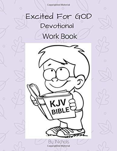 Excited for GOD Devotional Workbook by J Nichols