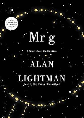 Mr. g : A Novel about the Creation