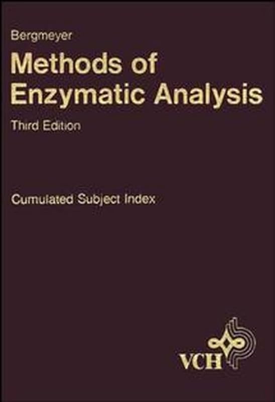 Methods of Enzymatic Analysis, Indexes: Cumulated Subject Index by Hans-Ulrich Bergmeyer
