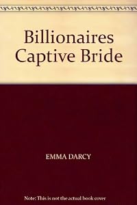 Billionaires Captive Bride