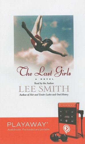 The Last Girls: Library Edition by Lee Smith