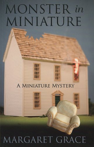 Monster in Miniature by Margaret Grace