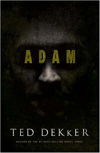 Adam by Ted Dekker