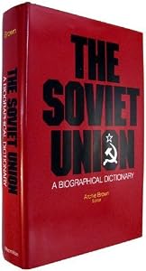 Soviet Union: A Biographical Dictionary