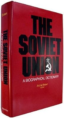 Soviet Union: A Biographical Dictionary