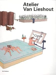 Atelier van Lieshout by Joep van Lieshout