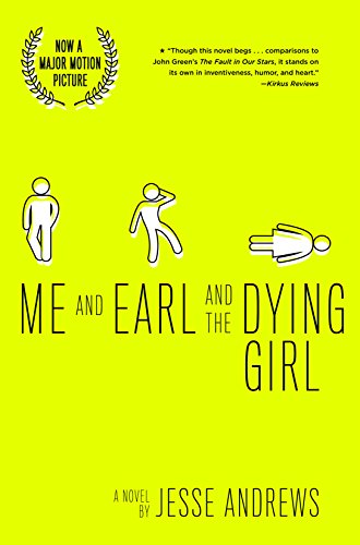 Me and Earl and the Dying Girl by Jesse Andrews