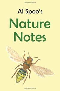Nature Notes by Al Spoo