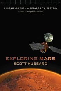 Exploring Mars: Chronicles from a Decade of Discovery