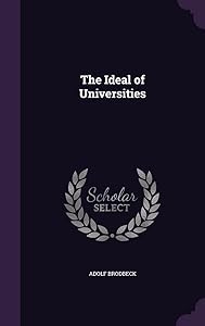 The Ideal of Universities by Adolf Brodbeck