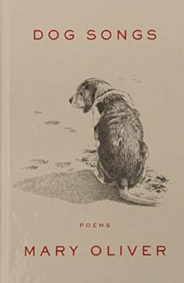 Dog Songs: Poems