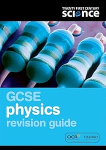 Twenty First Century Science: GCSE Physics Revision Guide by Philippa Gardom Hulme