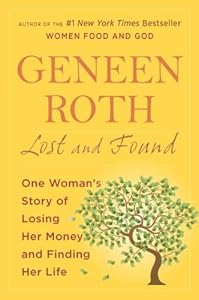Lost and Found: One Woman's Story of Losing Her Money and Finding Her Life