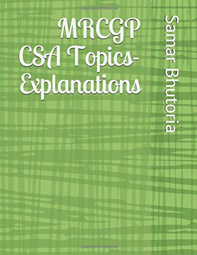 MRCGP CSA Topics - Explanations by Samar Bhutoria
