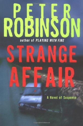 Strange Affair: A Novel of Suspense (Inspector Banks Mysteries) by Peter Robinson