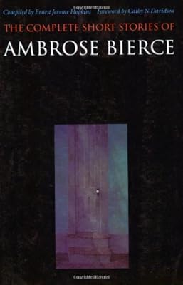 The Complete Short Stories of Ambrose Bierce