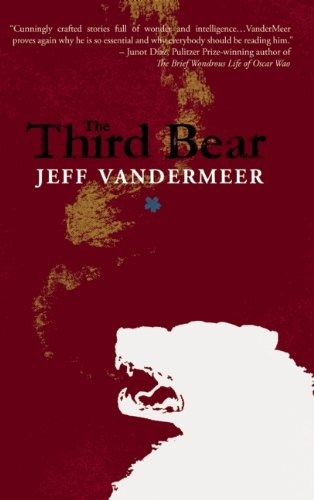 The Third Bear by Jeff VanderMeer