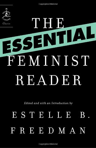 The Essential Feminist Reader (Modern Library Classics) by Estelle Freedman