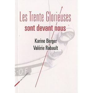 Trente glorieuses sont devant nous