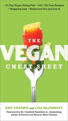 The Vegan Cheat Sheet: Your Take-Everywhere Guide to Plant-based Eating by Amy Cramer