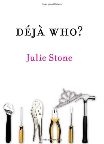 Deja Who? by Julie Stone