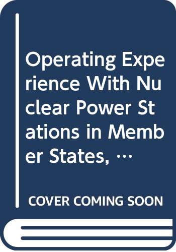 Operating Experience With Nuclear Power Stations in Member States, 2004 by International Atomic Energy Agency
