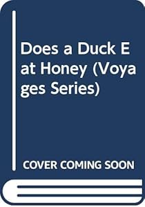 Does a Duck Eat Honey (Voyages Series) by David Drew