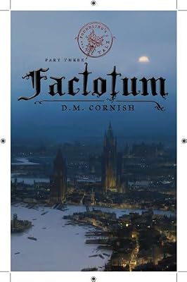 The Foundling's Tale, Part Three: Factotum