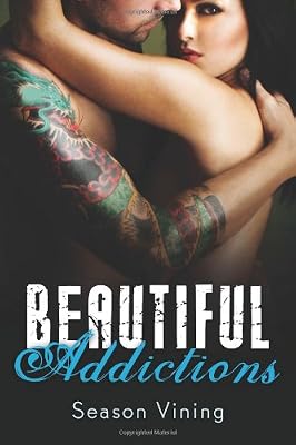 Beautiful Addictions